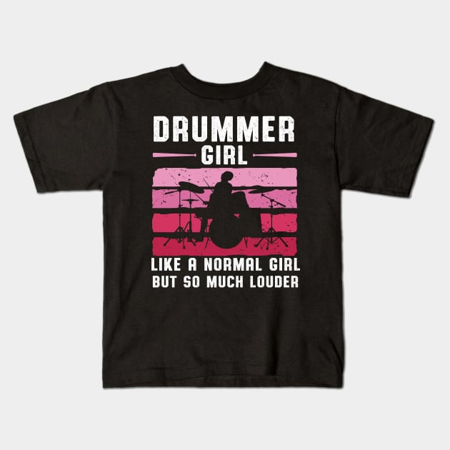 The Girl Play The Drums Kids T-Shirt by Quotes NK Tees